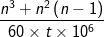 \frac{n^{3}+n^{2}\left ( n-1 \right )}{60\times t \times 10^{6}}