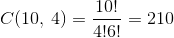 C(10,\:4)=\frac{10!}{4!6!}=210