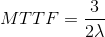 MTTF=\frac{3}{2\lambda }