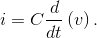 i=C\frac{d}{dt}\left ( v \right ).