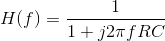 H(f)=\frac{1}{1+j2\pi fRC}