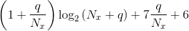 \left ( 1+\frac{q}{N_{x}} \right )\log_{2}\left ( N_{x}+q \right )+7\frac{q}{N_{x}}+6