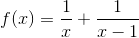 f(x)=\frac{1}{x}+\frac{1}{x-1}