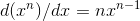 d(x^n)/dx=nx^{n-1}