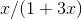 x/(1+3x)