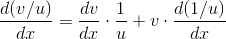 \frac{d(v/u)}{dx}=\frac{dv}{dx}\cdot \frac{1}{u}+v\cdot \frac{d(1/u)}{dx}