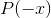 P(-x)