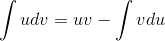 \int udv=uv-\int vdu