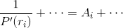 \frac{1}{P'(r_i)}+\cdots =A_i+\cdots