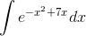 \int e^{-x^2+7x}dx