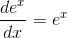 \frac{de^{x}}{dx}=e^{x}