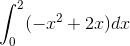 \int_{0}^{2}(-x^2+2x)dx