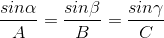 \frac{sin\alpha }{A}=\frac{sin\beta }{B}=\frac{sin\gamma }{C}