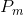 P_m