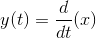 y(t)=\frac{d}{dt}(x)