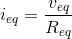 i_{eq}=\frac{v_{eq}}{R_{eq}}