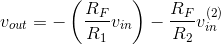v_{out}=-\left ( \frac{R_F}{R_1}v_{in} \right )-\frac{R_F}{R_2}v_{in}^{\left ( 2 \right )}