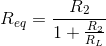 R_{eq}=\frac{R_2}{1+\frac{R_2}{R_L}}