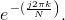 e^{\left -( \frac{j2\pi k}{N} \right )}.