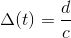 \Delta (t)=\frac{d}{c}