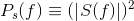 P_{s}(f)\equiv (\left | S(f) \right |)^{2}