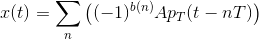 x(t)=\sum_{n}\left ( (-1)^{b(n)}Ap_{T}(t-nT) \right )