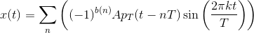 x(t)=\sum _{n}\left ( (-1)^{b(n)}Ap_{T}(t-nT)\sin\left ( \frac{2\pi kt}{T} \right ) \right )